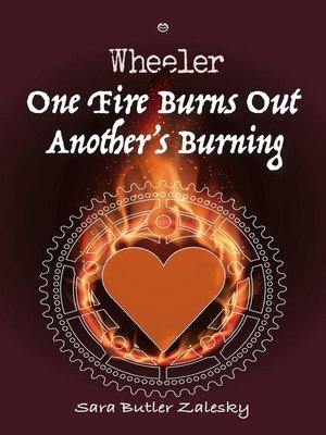 cover image of One Fire Burns Out Another's Burning